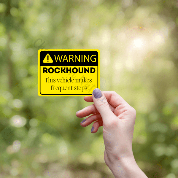 Warning- Rockhound sticker - Image 2